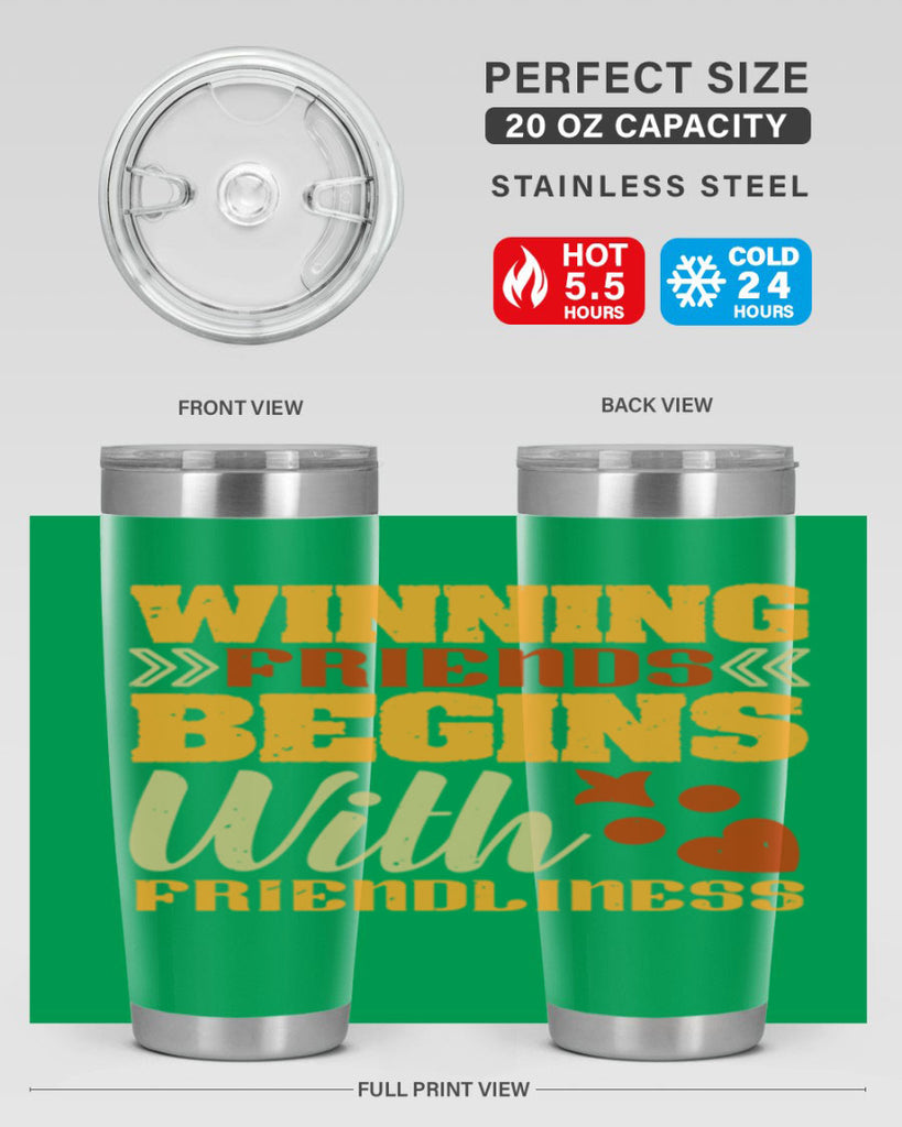 Winning friends begins with friendliness Style 25#- Best Friend- Tumbler