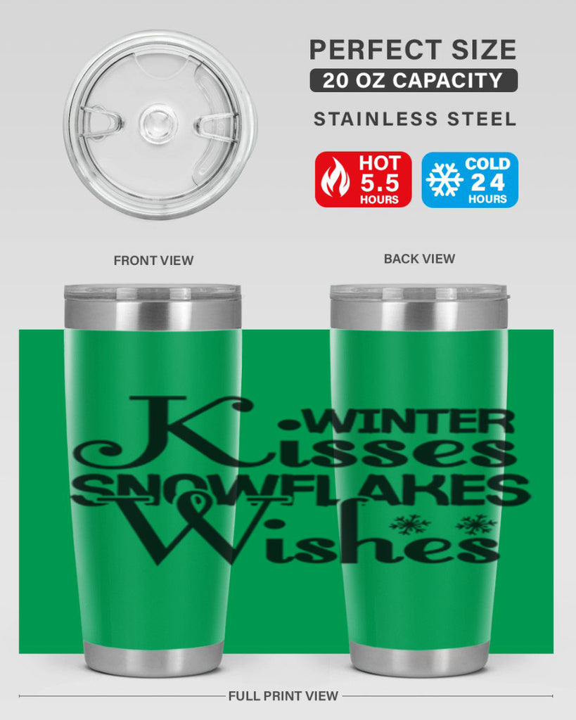 Winter Kisses Snowflakes Wishes 521#- winter- Tumbler