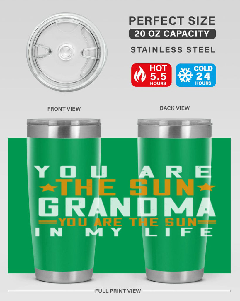 You are the sun Grandma you are the sun in my life 46#- grandma - nana- Tumbler