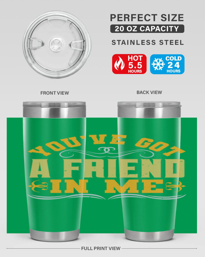 You’ve got a friend in me Style 9#- Best Friend- Tumbler