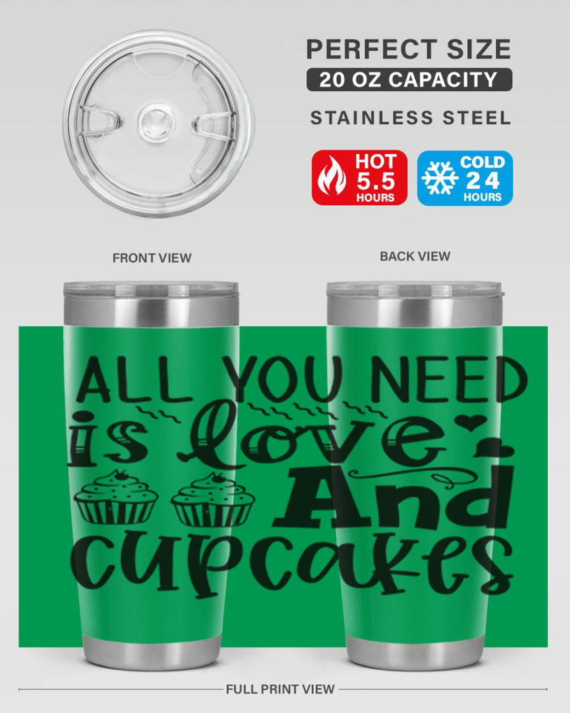 all you need is love and cupcakes 60#- kitchen- Tumbler