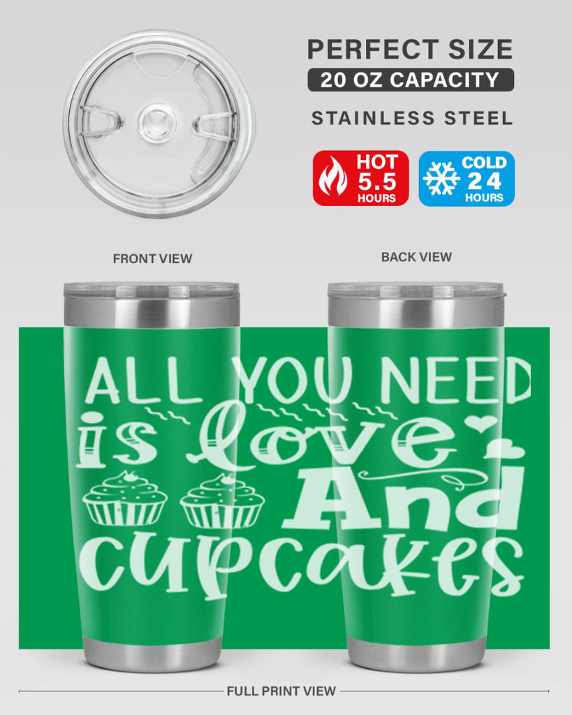 all you need is love and cupcakes 62#- kitchen- Tumbler