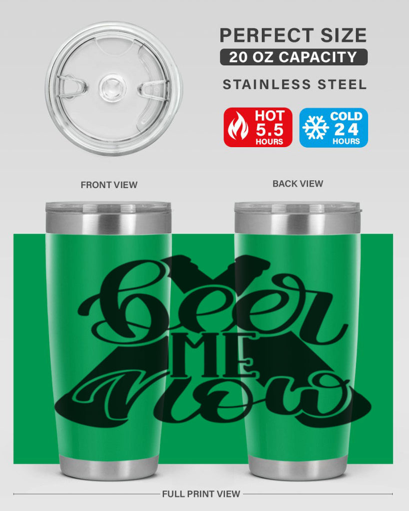 beer me now 46#- beer- Tumbler