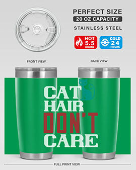 cat hair dont care o Style 29#- cat- Tumbler