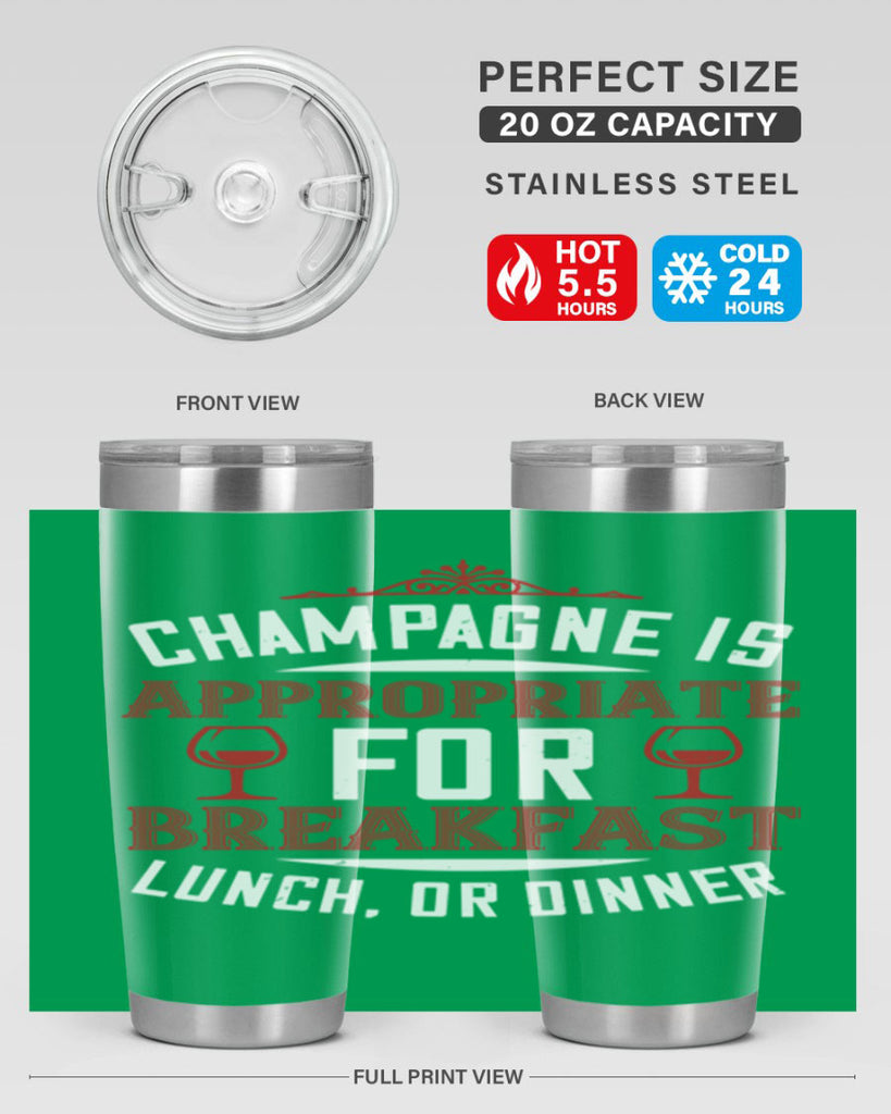 champagne is appropriate 88#- wine- Tumbler