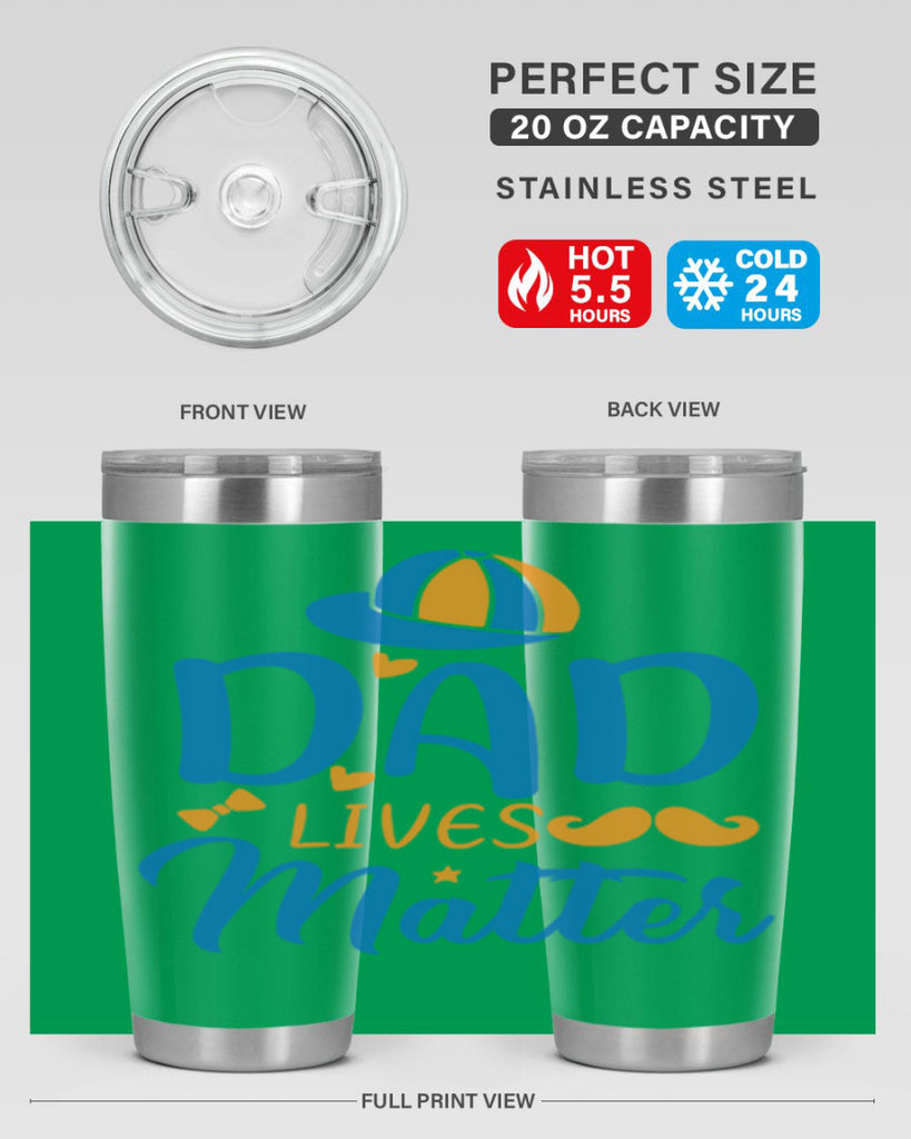 dad lives matter 102#- fathers day- Tumbler