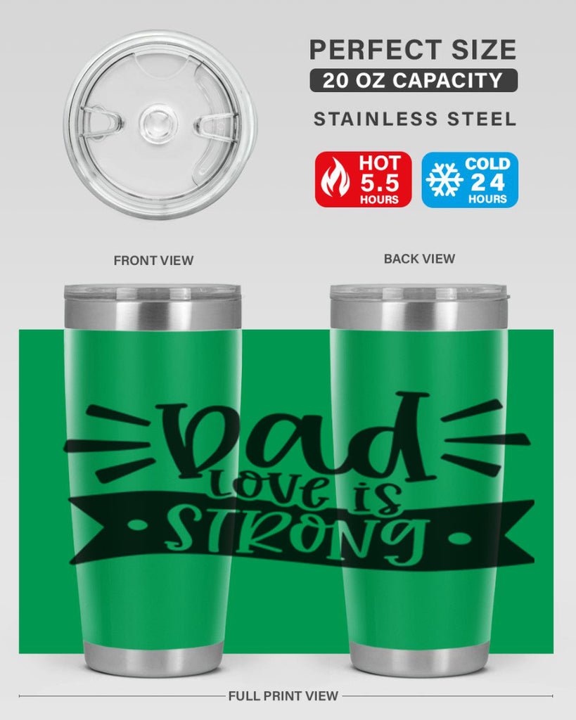 dad love is strong 63#- fathers day- Tumbler