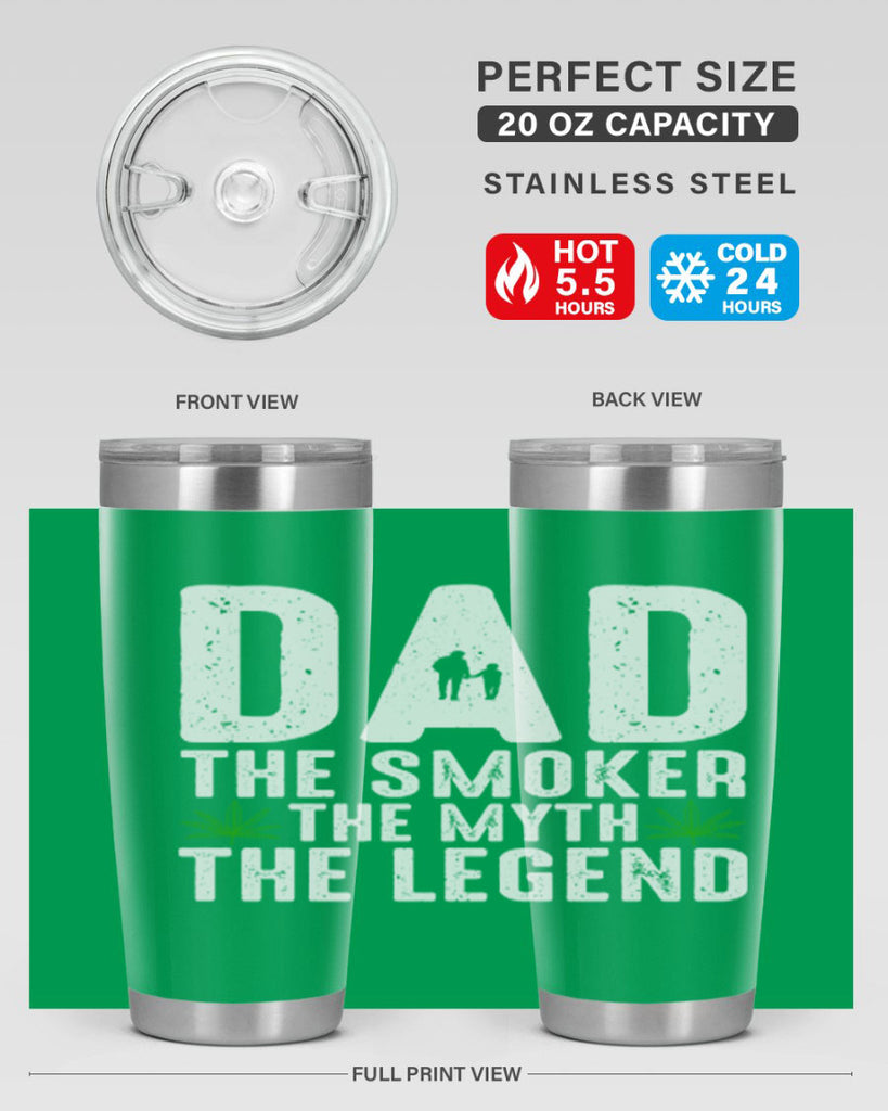 dad the smoker the myth the legend 66#- marijuana- Tumbler