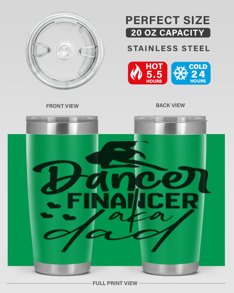 dancer financer aka dad 30#- ballet- Tumbler