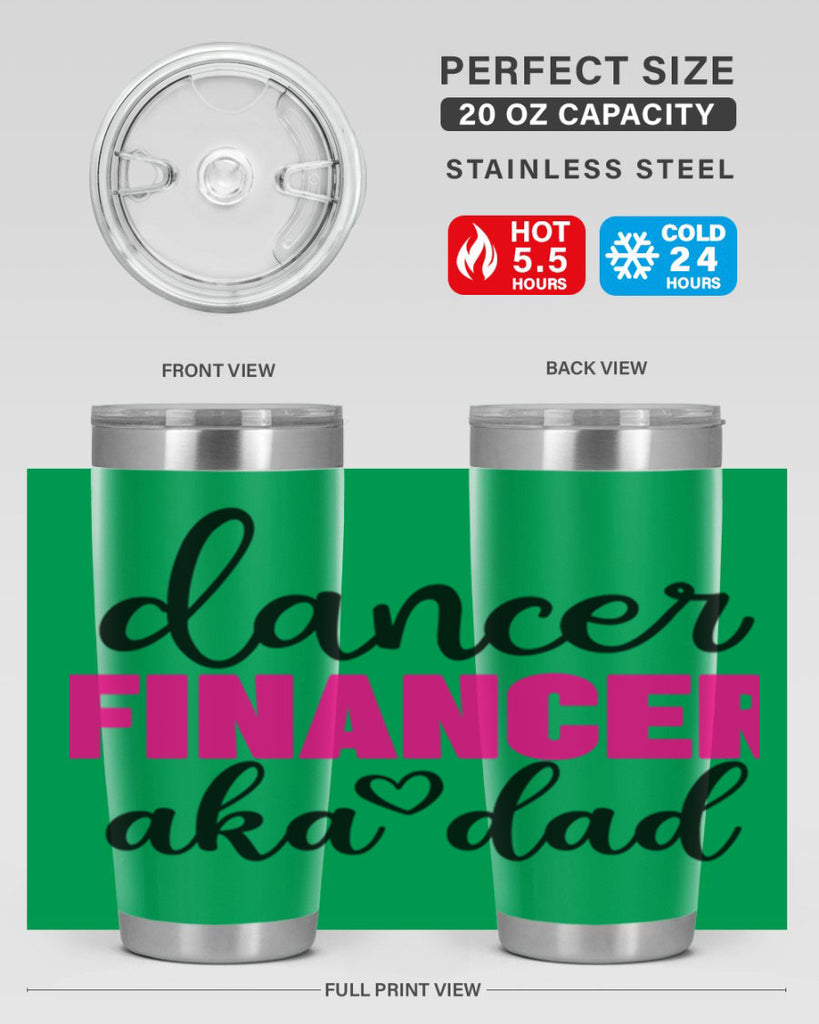 dancer financer aka dad 31#- ballet- Tumbler