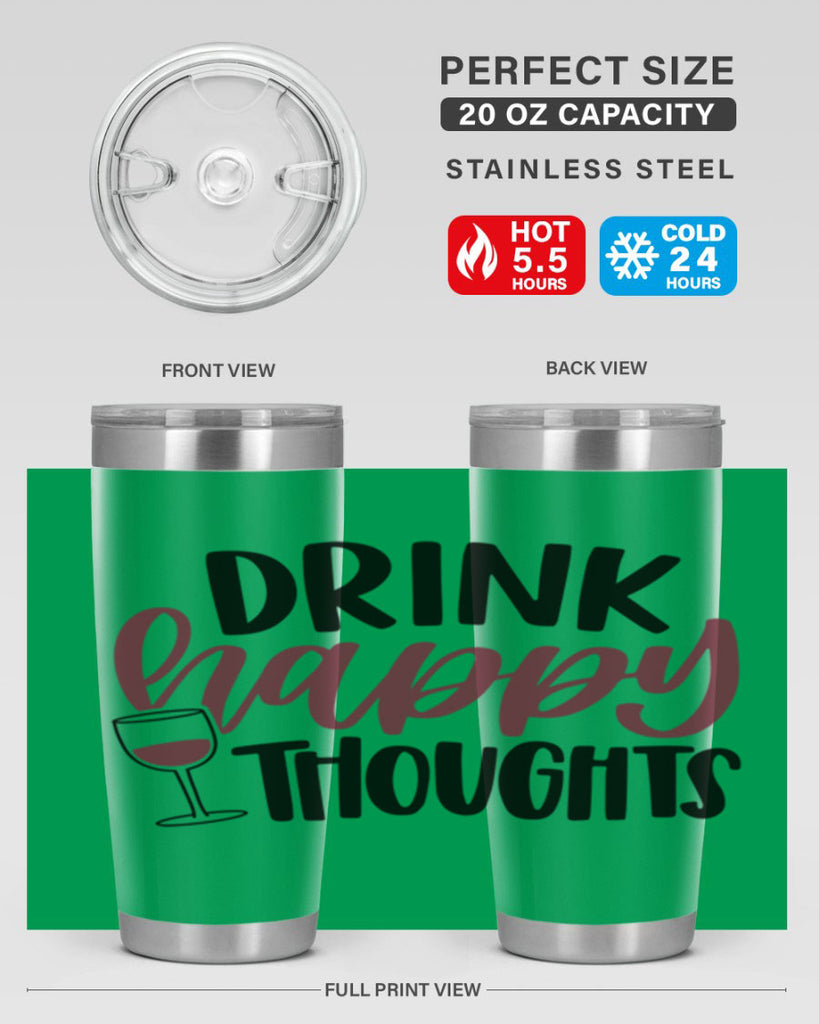 drink happy thoughts 58#- wine- Tumbler