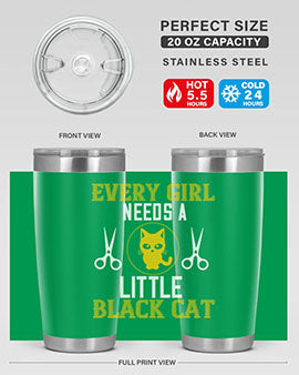 every girl needs alittle black cats Style 48#- cat- Tumbler