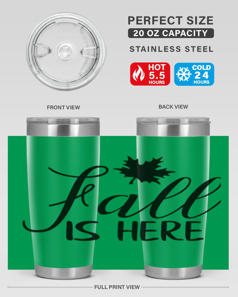 fall is here 107#- fall- Tumbler