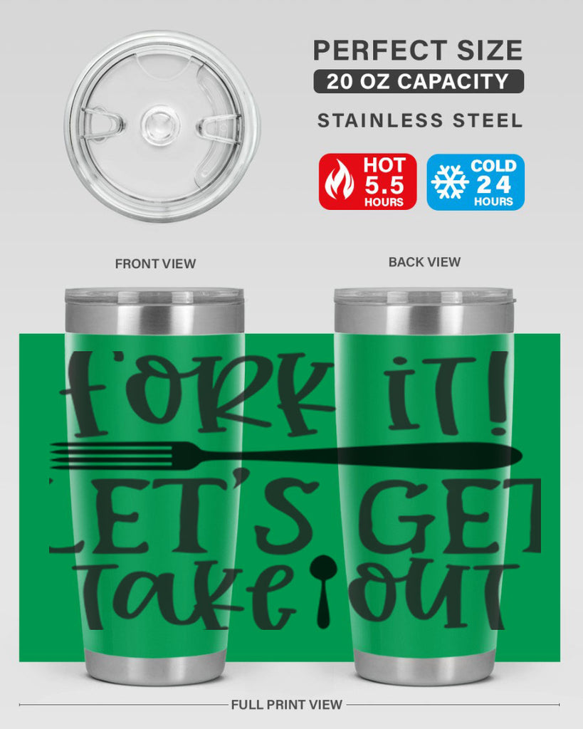 fork it let s get takeout 95#- kitchen- Tumbler