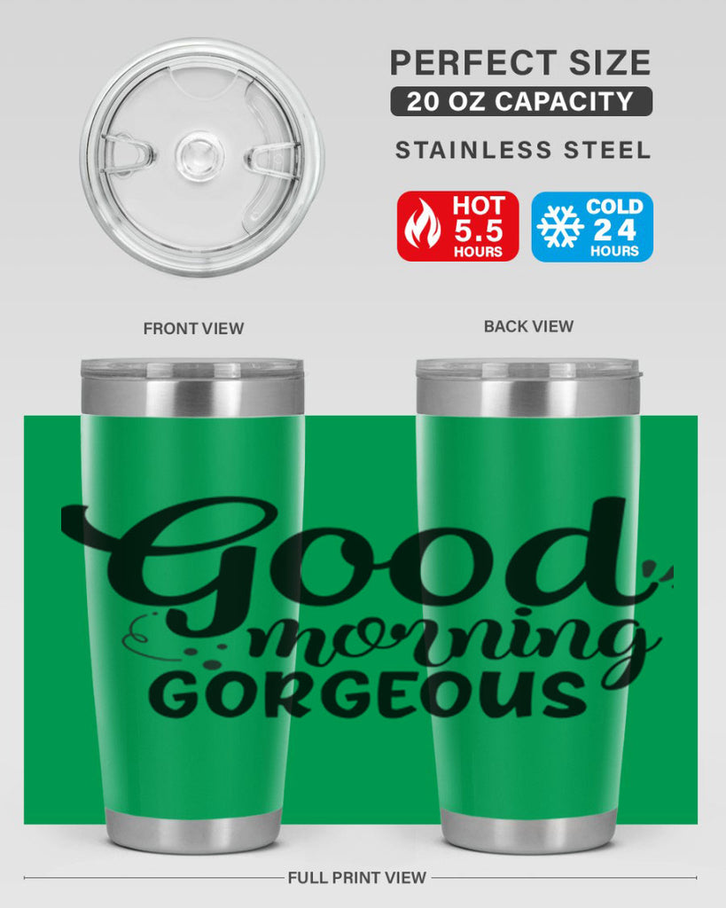 good morning gorgeous 77#- bathroom- Tumbler