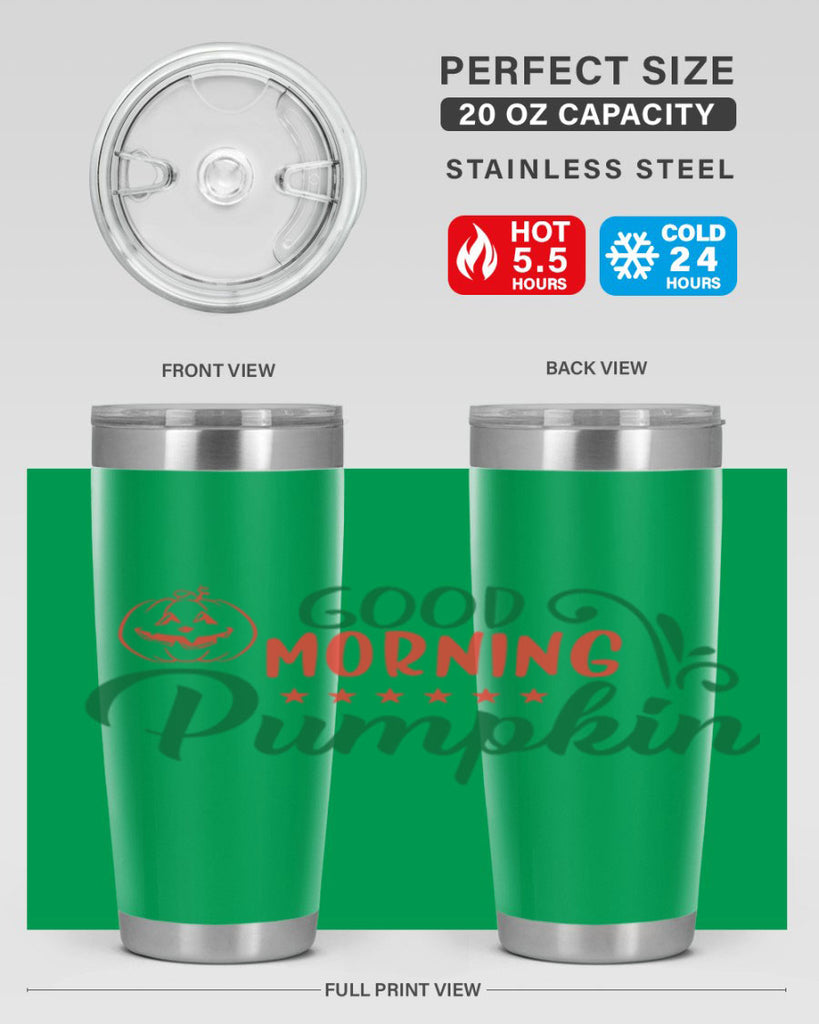 good morning pumpkin 208#- fall- Tumbler