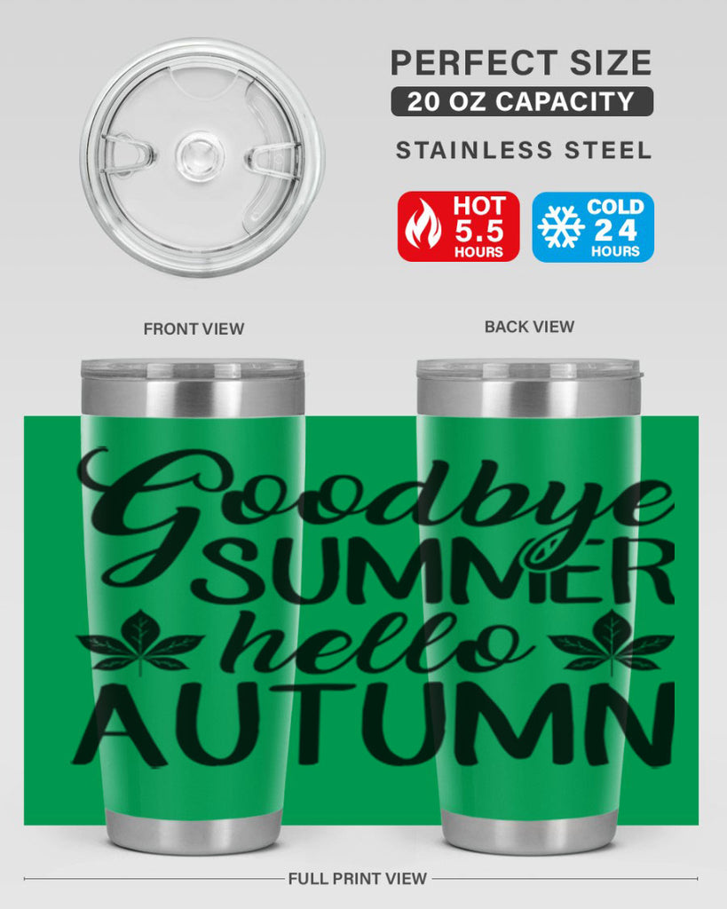 goodbye summer hello autumn 213#- fall- Tumbler