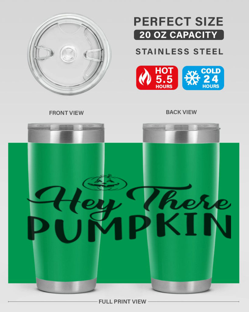 hey there pumpkin 303#- fall- Tumbler