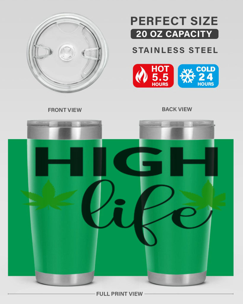 high life 117#- marijuana- Tumbler