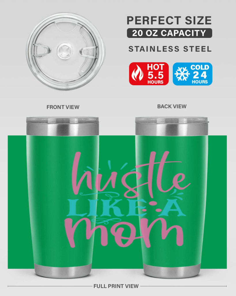 hustle like a mmom 341#- mom- Tumbler