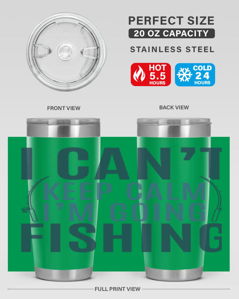 i cant keep calm 115#- fishing- Tumbler