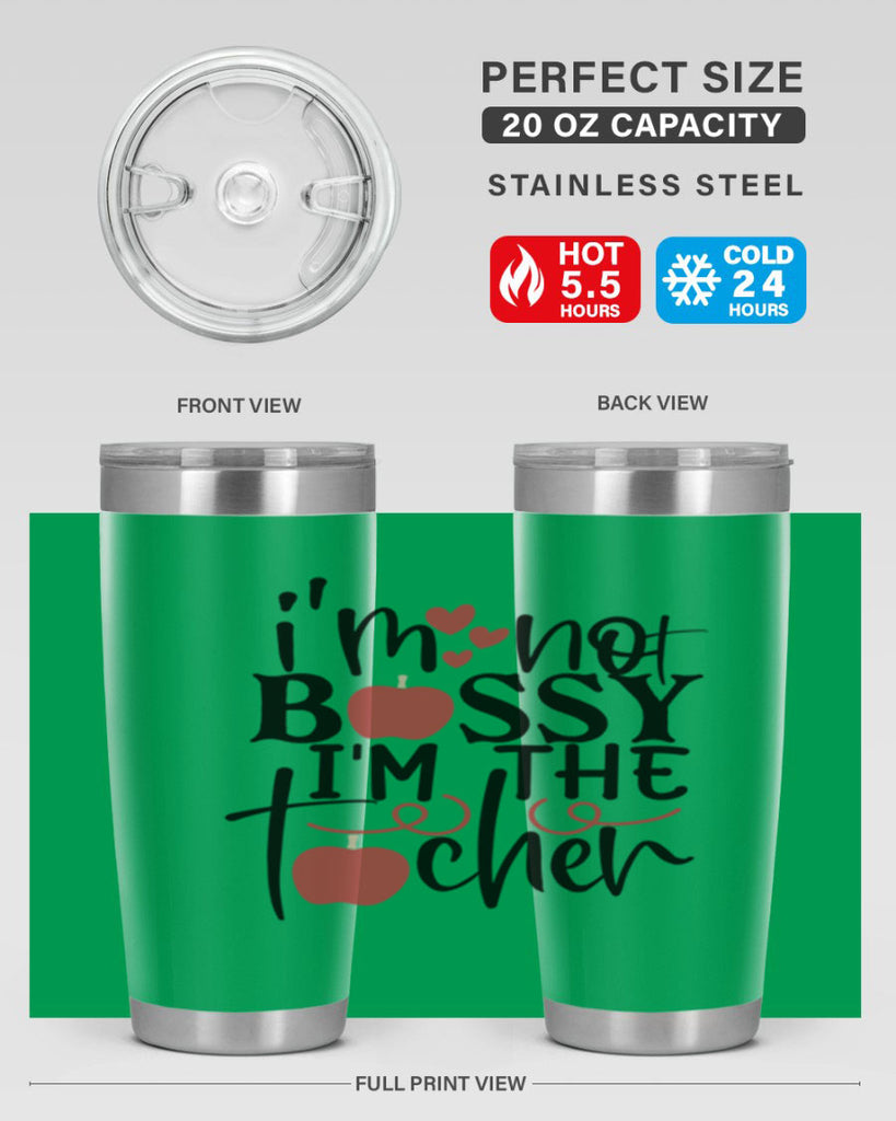 im not bossy im the teacher Style 174#- teacher- tumbler