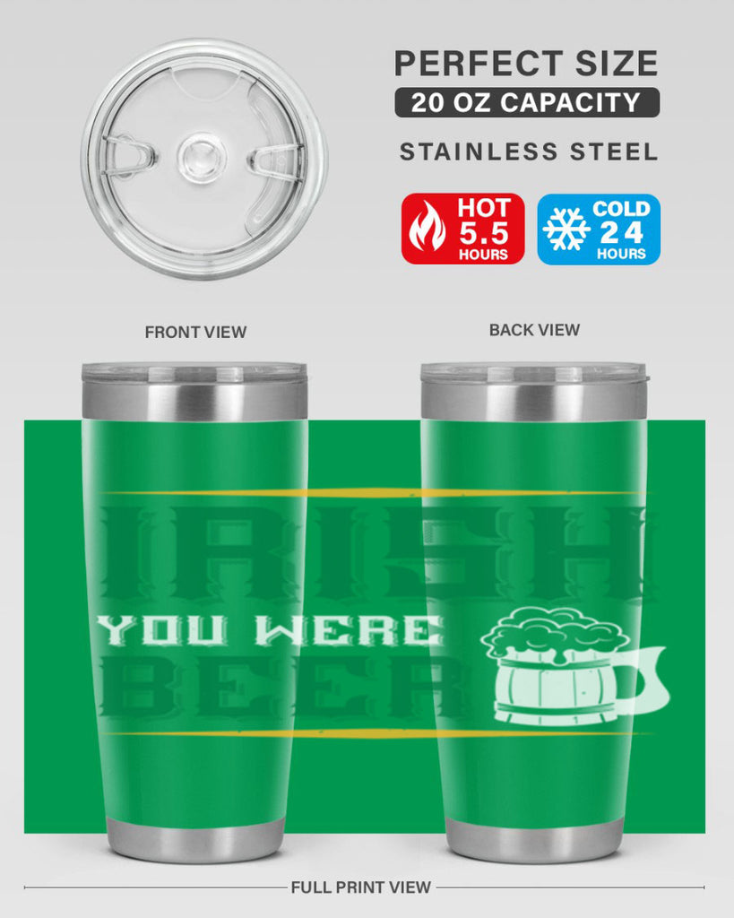 irish you were beer 67#- beer- Tumbler