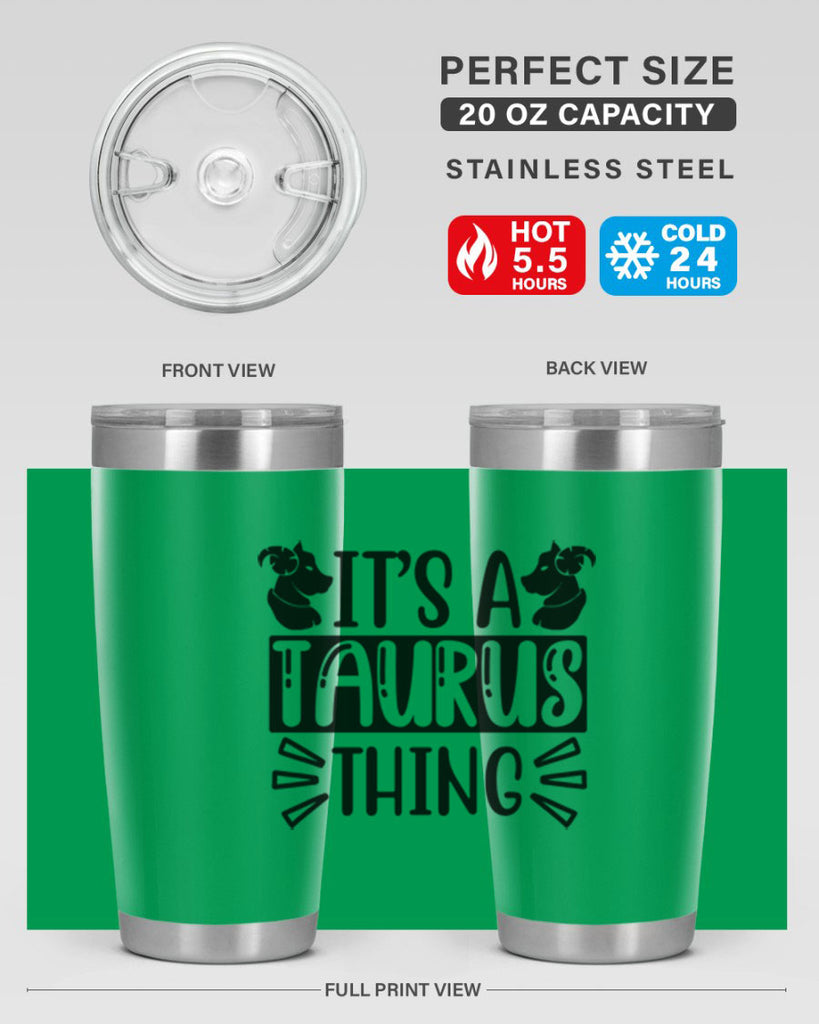 its a taurus thing 272#- zodiac- Tumbler