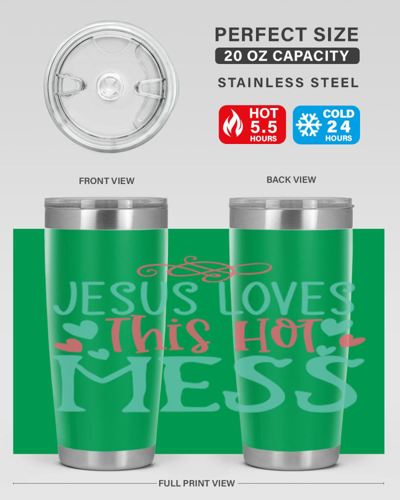 jesus loves this hot mess 112#- easter- Tumbler