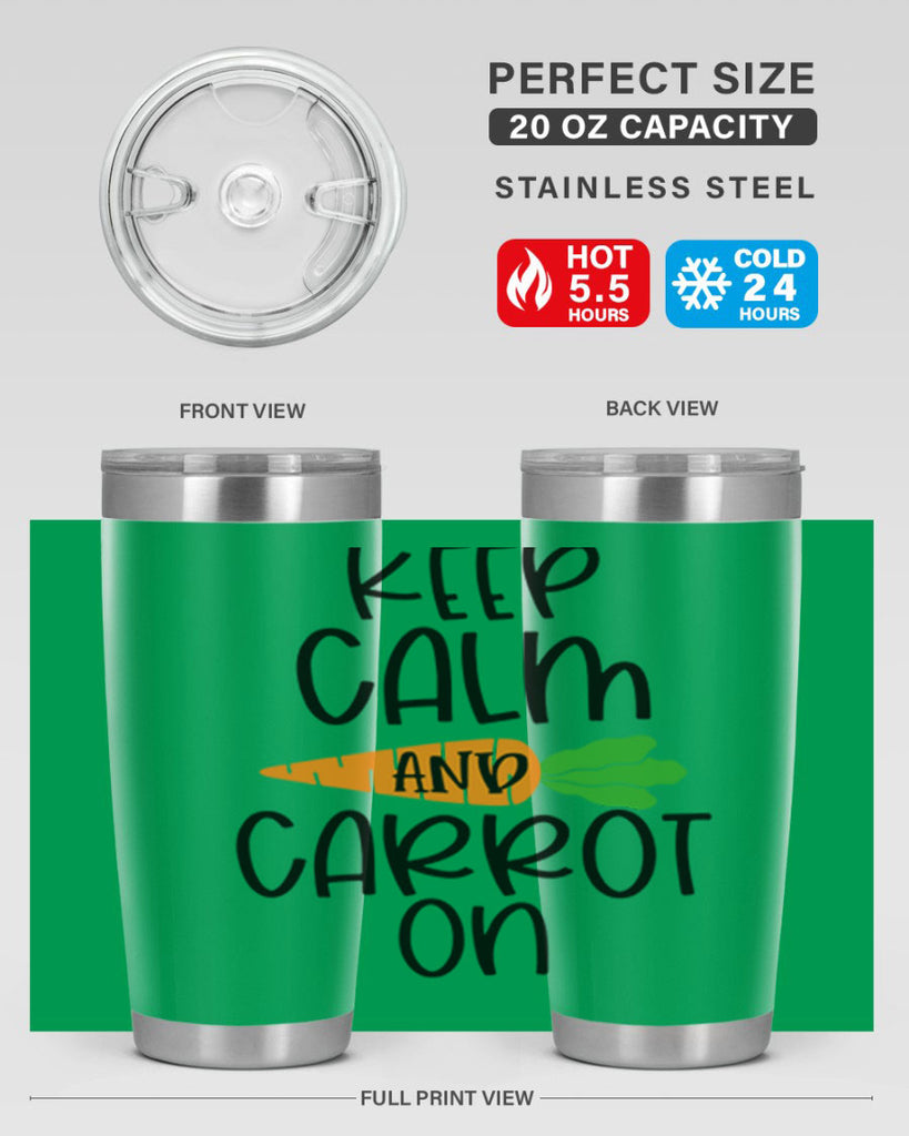 keep calm and carrot on 18#- easter- Tumbler