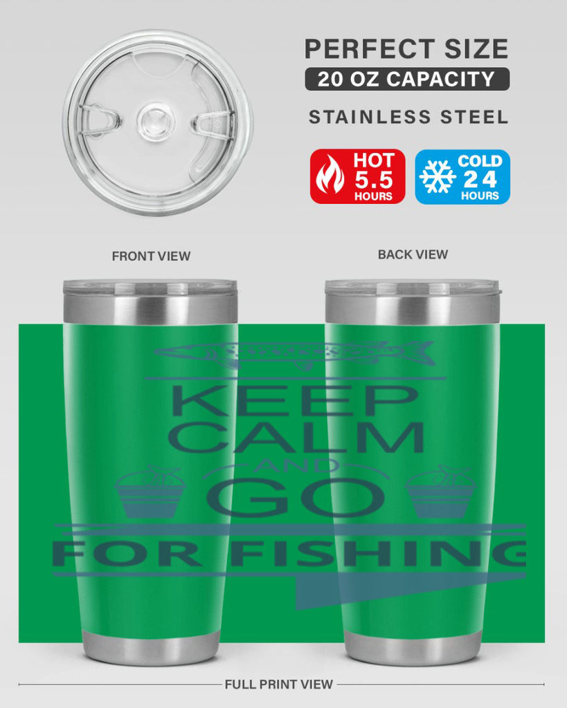 keep calm and go 67#- fishing- Tumbler