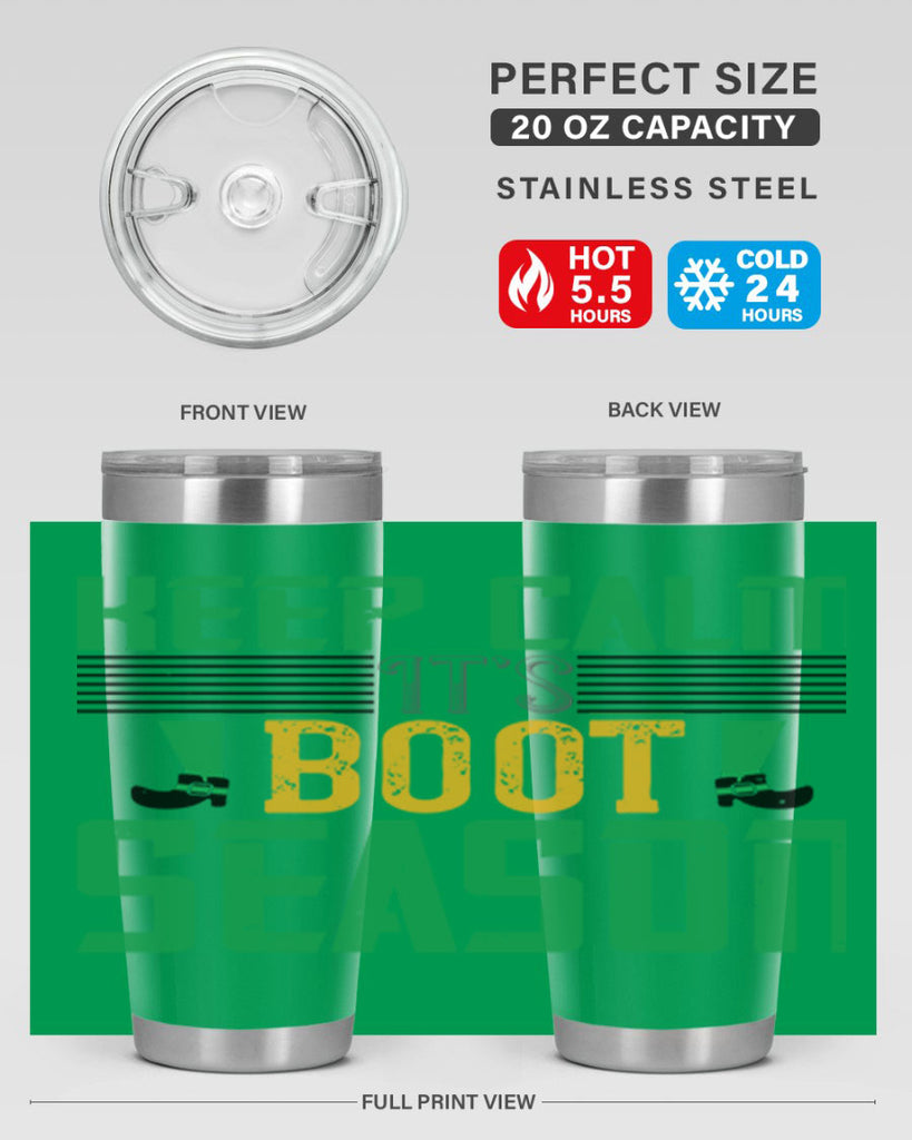 keep calm it’s boot season Style 124#- St Patricks Day- Tumbler