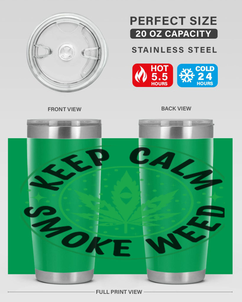 keep calm smoke weed 174#- marijuana- Tumbler