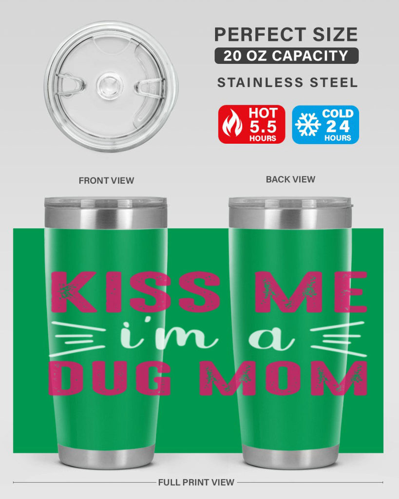 kiss me 138#- mom- Tumbler