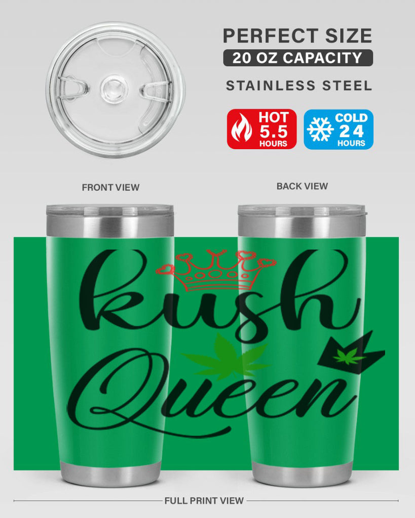 kush queen 179#- marijuana- Tumbler