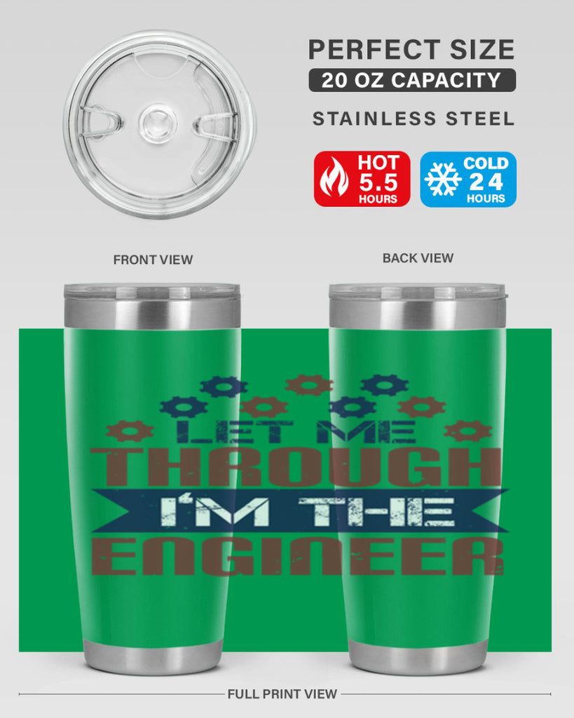 let me through Im the engineer Style 44#- engineer- tumbler