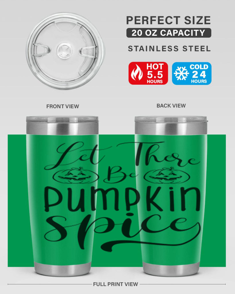 let there be pumpkin spice 400#- fall- Tumbler