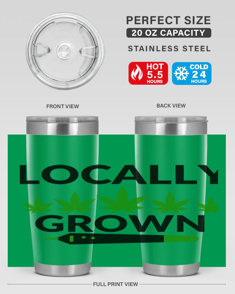 locally grown weed 185#- marijuana- Tumbler