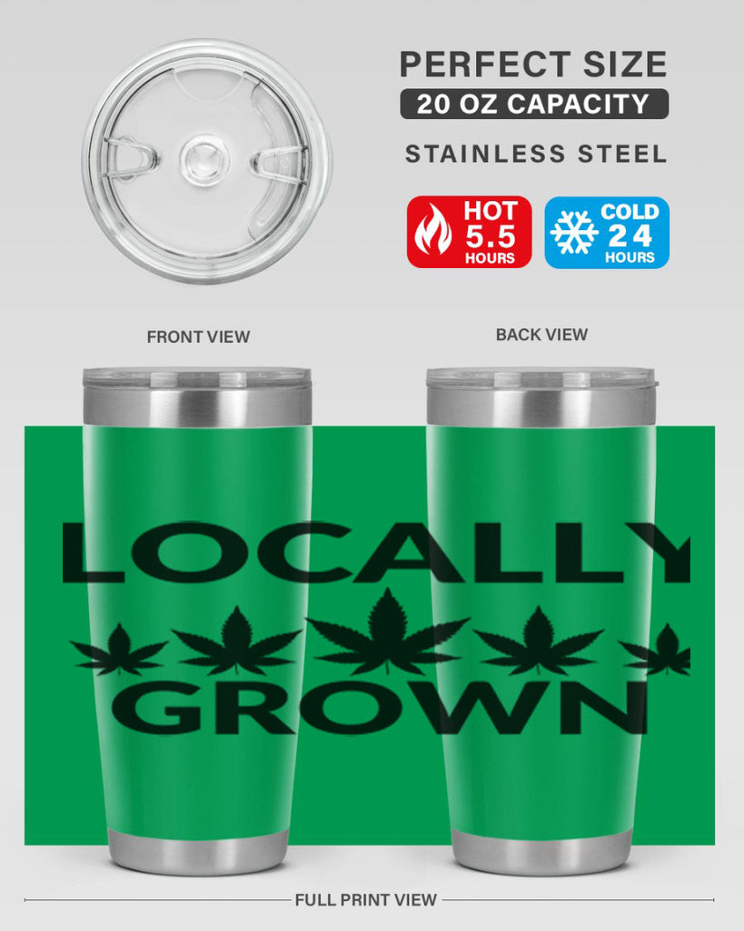 locally grown weed 186#- marijuana- Tumbler