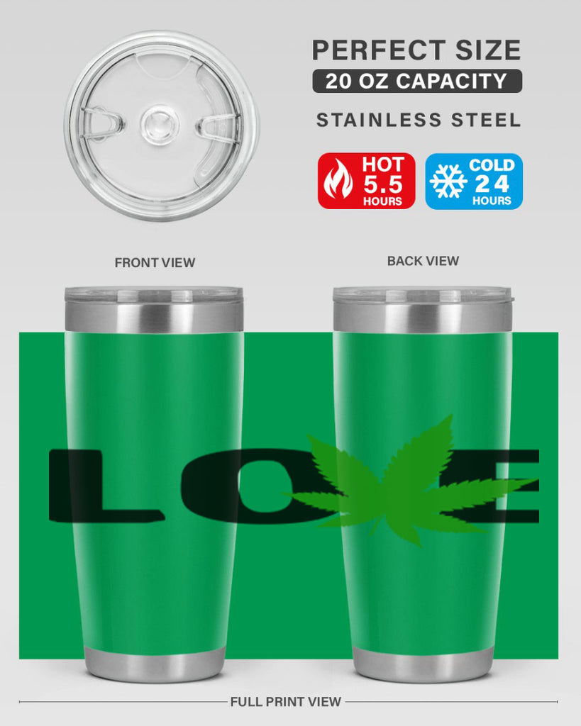 love cannabis 190#- marijuana- Tumbler