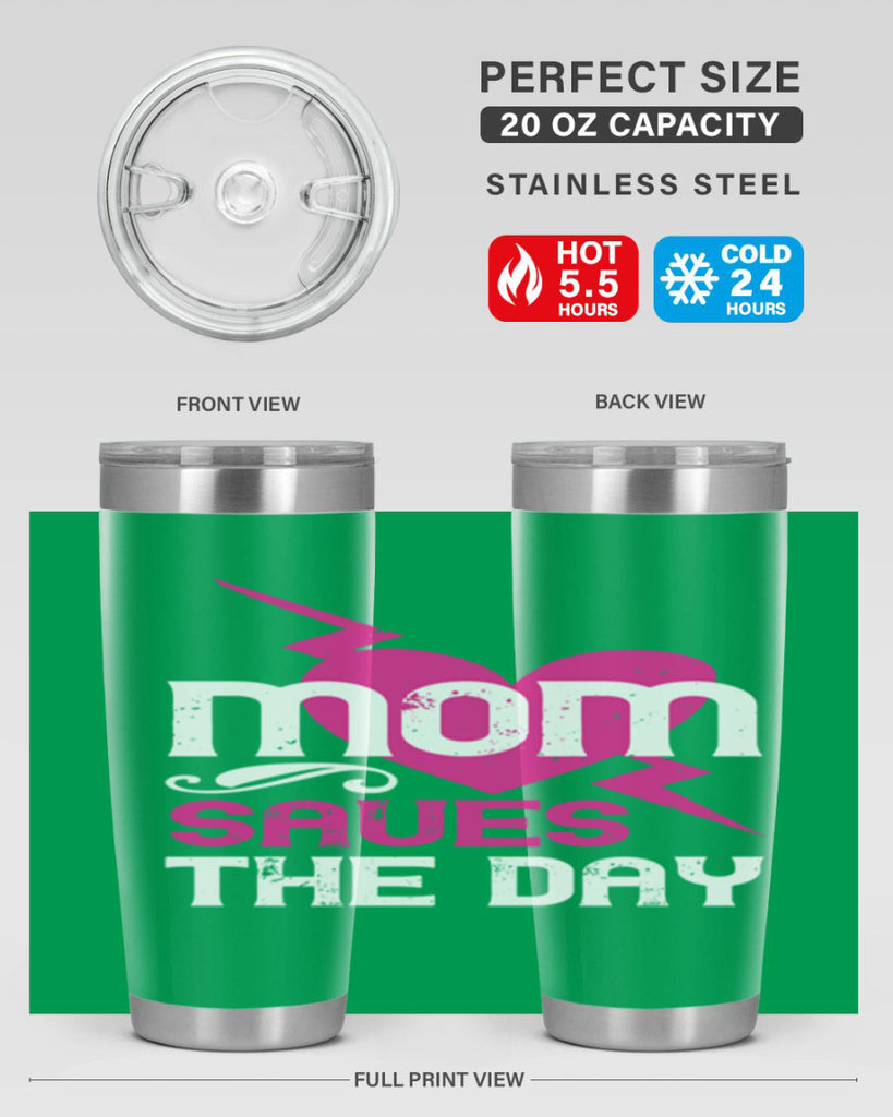 mom saues the dya 121#- mom- Tumbler