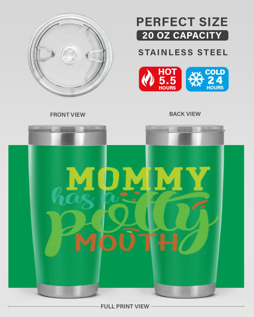 mommy has a potty mouth 376#- mom- Tumbler