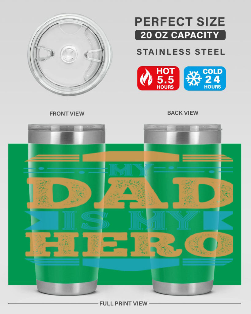 my dad is my hero 183#- fathers day- Tumbler