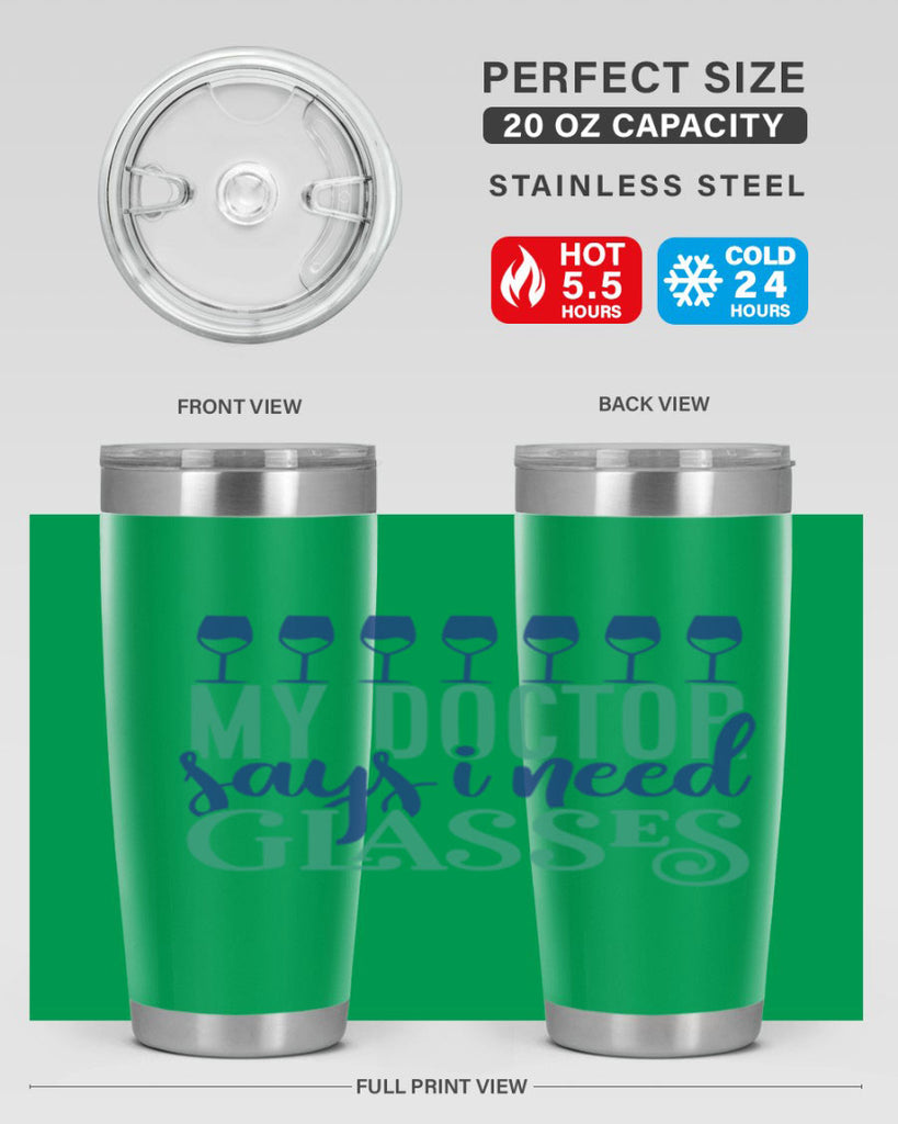 my doctor says i need glasses 178#- wine- Tumbler