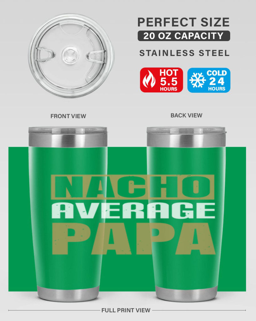 nacho average papa 25#- grandpa - papa- Tumbler