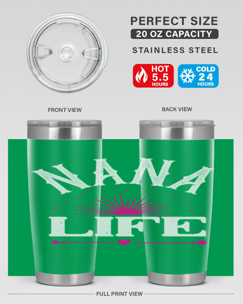 nana life 8#- grandma - nana- Tumbler