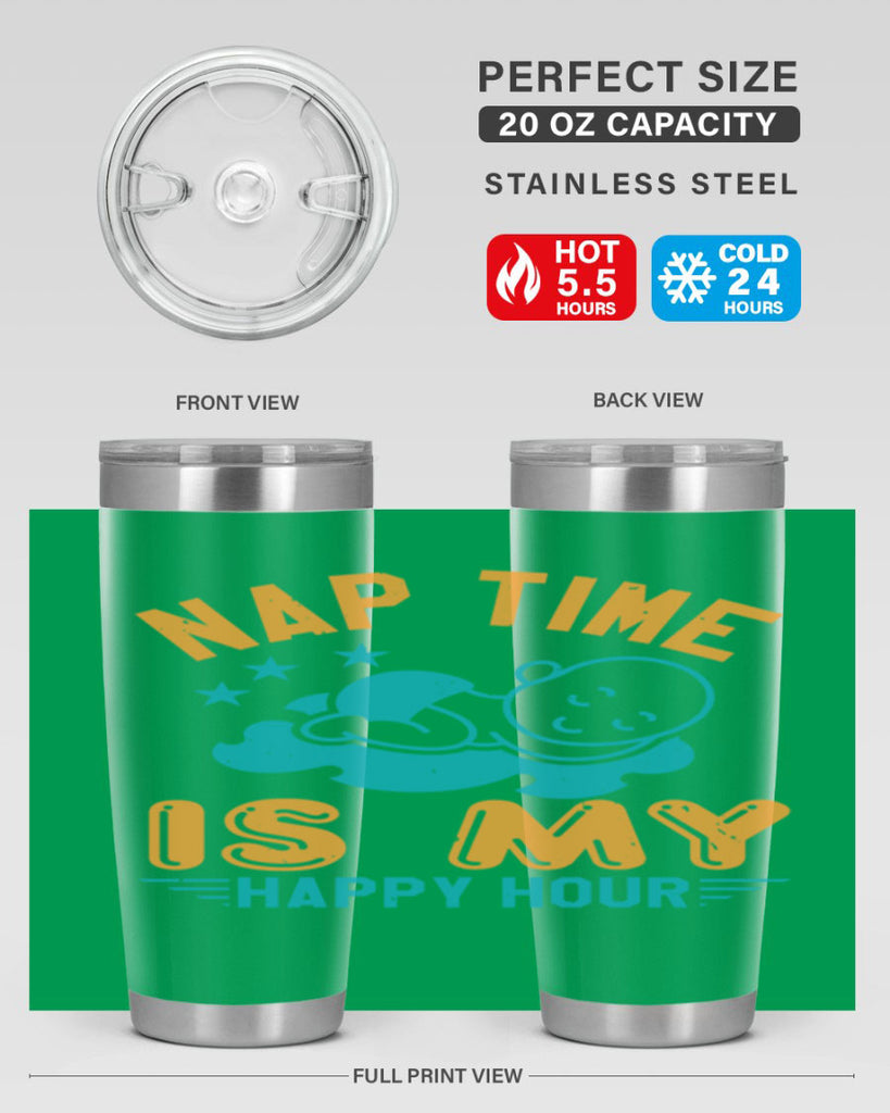 nap time is my happy hour Style 27#- baby shower- tumbler