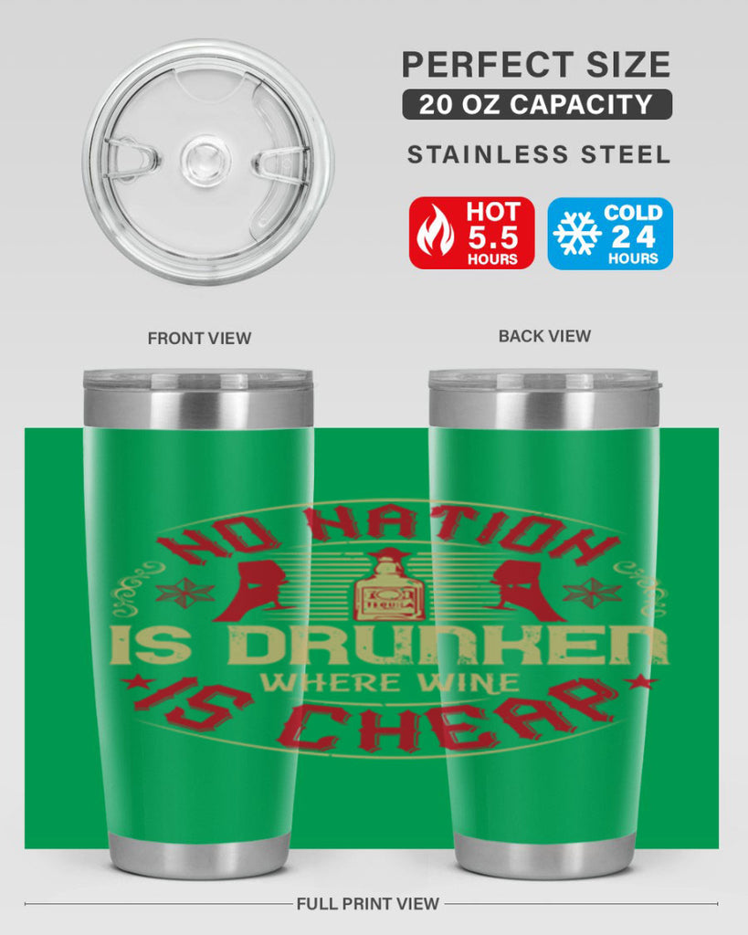 no nation is drunken where wine is cheap 32#- drinking- Tumbler