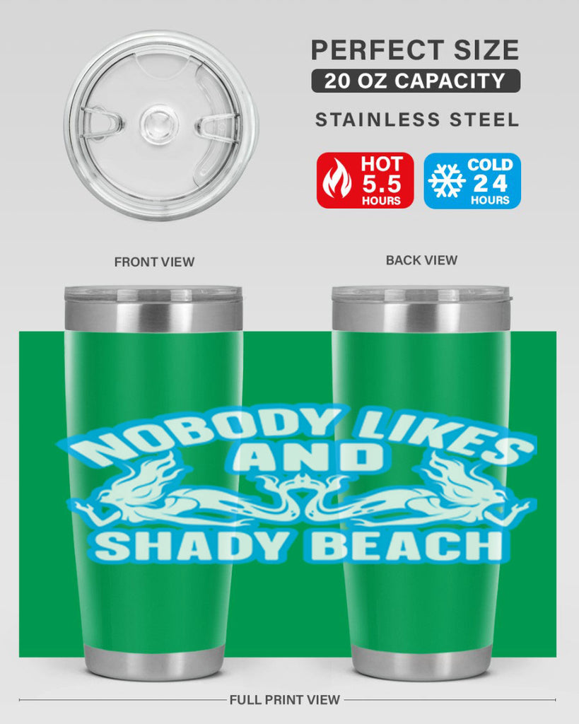 nobody likes and shady beach 519#- mermaid- Tumbler