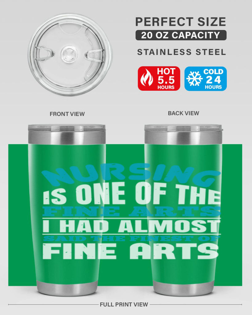 nursing is one of the fine arts Style 259#- nurse- tumbler